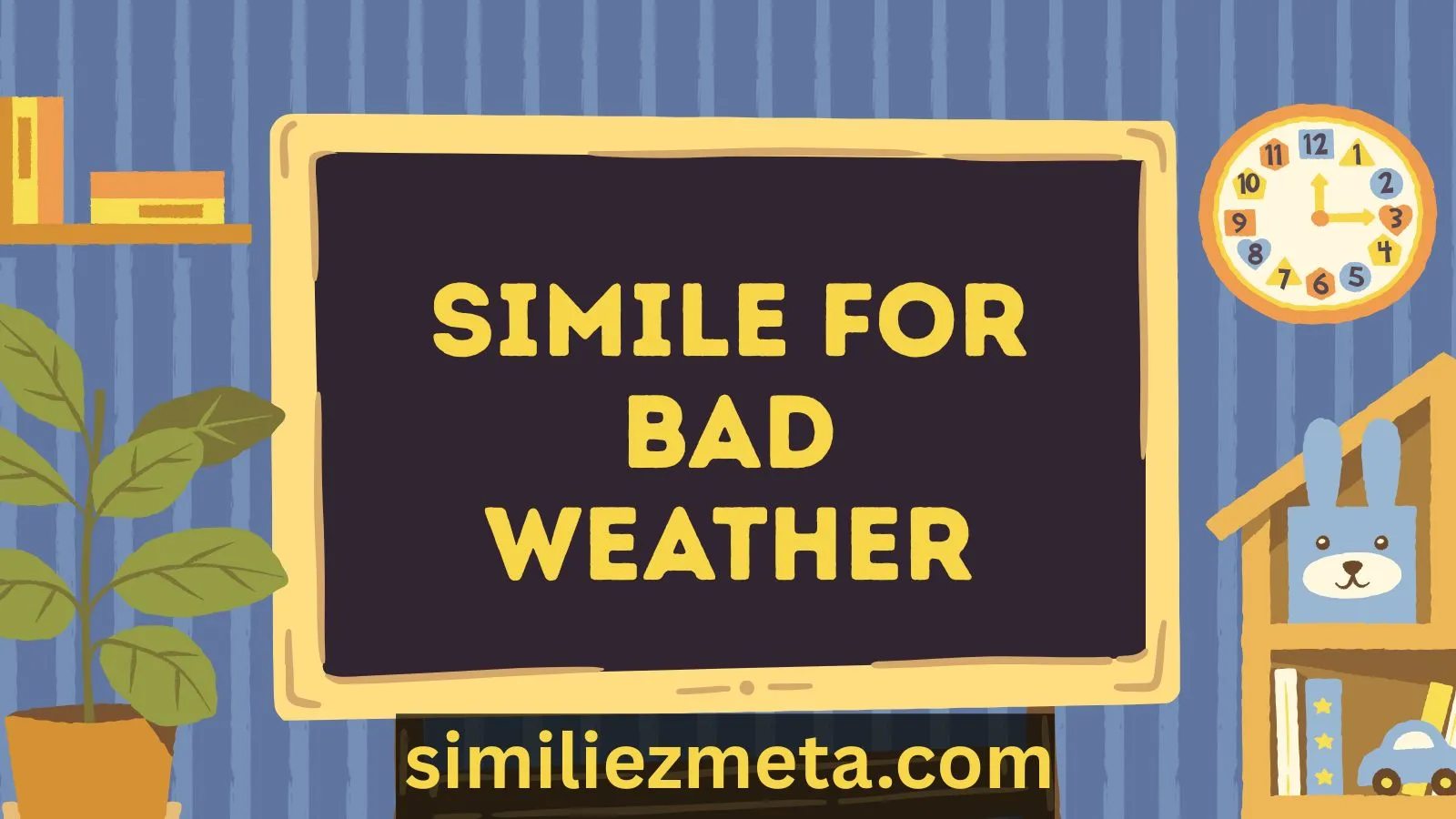 Simile For Bad Weather