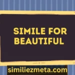 Simile for Beautiful