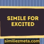simile for excited