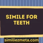 Simile For Teeth