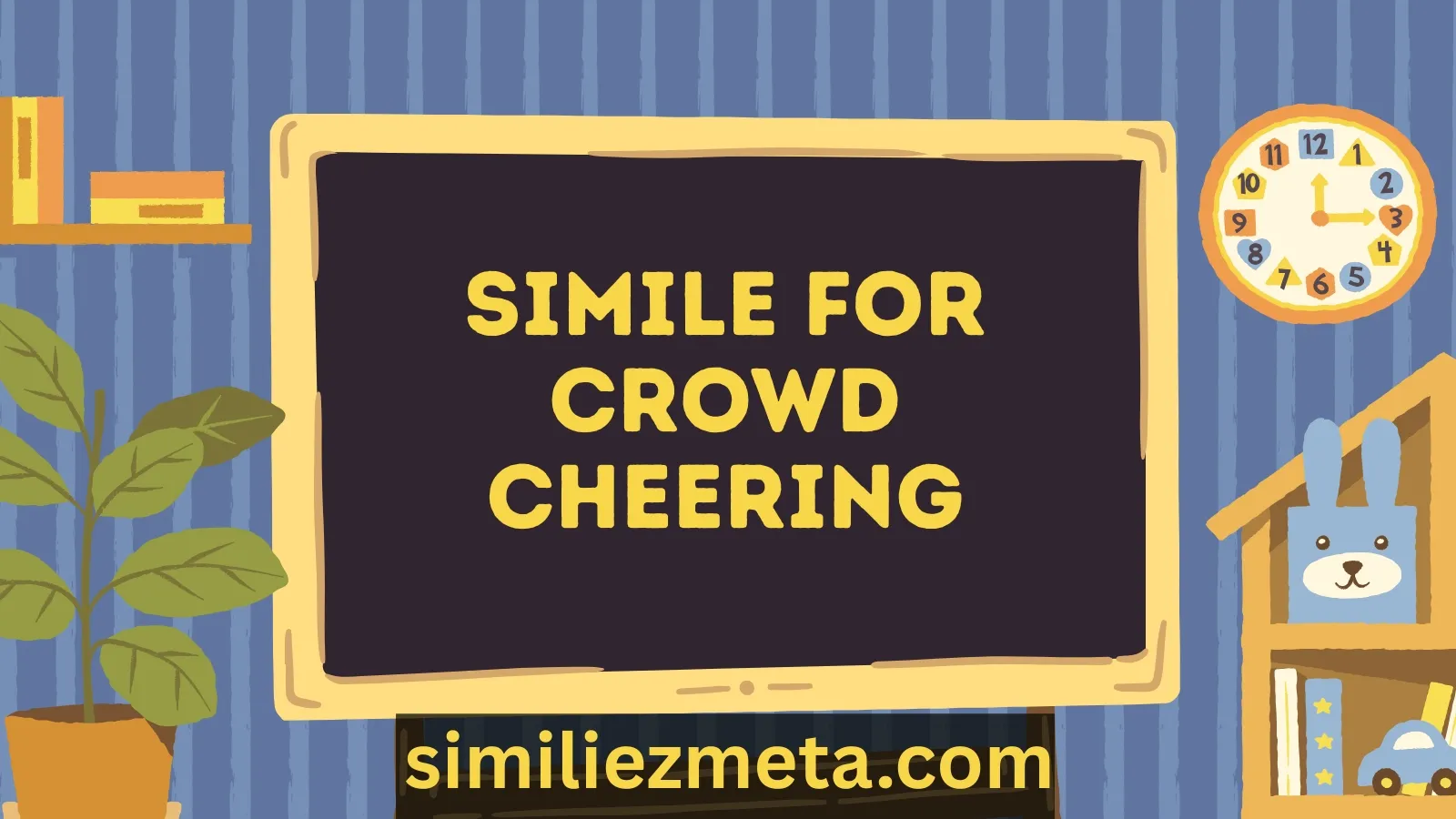 Simile for Crowd Cheering