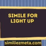 Simile For Light Up