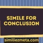 Simile for Conclusion